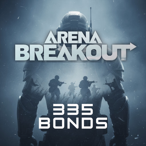 Arena Breakout 335 bonds